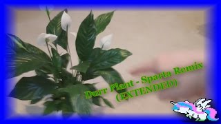 Durr Plant  Sparta Remix EXTENDED [upl. by Eimaral142]