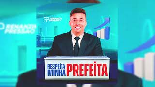 Respeita minha prefeita  Renanzin Pressão [upl. by Annahgiel]