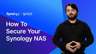 How to Secure Your Synology NAS  Synology [upl. by Eniale]