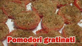 POMODORI GRATINATI  Buoni e gustosi al forno [upl. by Arch]