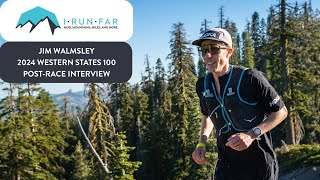 Jim Walmsley 2024 Western States 100 Champion Interview [upl. by Hannon842]