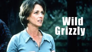 Wild Grizzly 1999  Full Movie  Riley Smith  Michele Greene  Fred Dryer  Daniel Baldwin [upl. by Yenatirb]