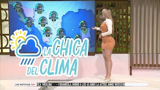 El clima de hoy con Marisol Dovala  La chica del clima TVP [upl. by Thibaut]