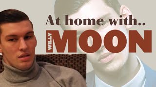 At Home With Willy Moon FULL INTERVIEW [upl. by Ming]