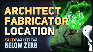 Architect Fabricator Base Location Subnautica Below Zero [upl. by Asen]