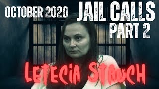 💥EXCLUSIVE💥Letecia Stauch Jail Calls October 2020 Part 2 Calls THEN Commentary wCrimeCurious [upl. by Kcirtapnaes]