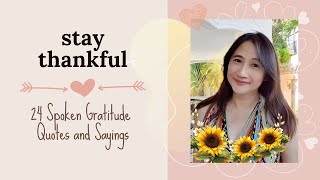 24 GRATITUDE QUOTES and SAYINGS  Be thankful quotes  Spoken Quotes [upl. by Cranston]