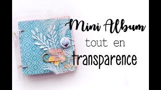 TUTO  Un mini tout en transparence [upl. by Sidnal823]