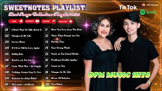 SWEETNOTES Nonstop Playlist 2024 💥 Best of OPM Love Songs 2024 💖 OPM Hits Non Stop Playlist 2024💥 [upl. by Tijnar81]