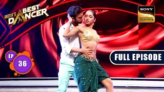 Indias Best Dancer Season 3  प्यार भरी शाम  Ep 36  FE  06 August 2023 [upl. by Gomez]