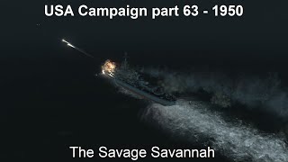 USA 1950  Part 63  The Savage Savannah  Ultimate Admiral Dreadnoughts NAR Mod [upl. by Rist]