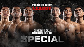 THAI FIGHT LEAGUE SPECIAL  31 December 2023 [upl. by Pacificia]