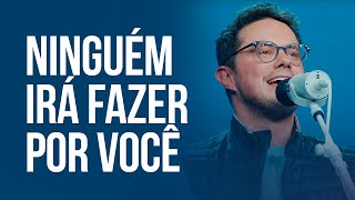 Ninguém irá fazer por você  Deive Leonardo [upl. by Urian]