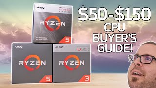 BUDGET 50  150 CPU Buyers Guide [upl. by Norford]