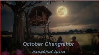 October changrahor  Samatai ft Singrala  Tangkhul song lyrics [upl. by Drofkcor295]