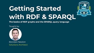 Stardog Academy Fundamentals Getting Started with RDF amp SPARQL [upl. by Sicard347]