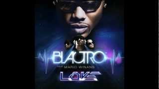 BLACTRO ft Mario Winans  LOVE Single Edit [upl. by Idelia21]