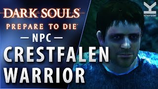 Dark Souls  NPC  Crestfallen Warrior  New Londo Ruins [upl. by Bautram]