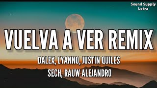 soundsupplyletra  Dalex  Vuelva A Ver Remix  Lyanno Justin Quiles Sech Rauw Alejandro Letra [upl. by Edniya]