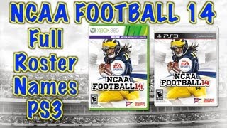 NCAA FOOTBALL 14 PS3  100 REAL ROSTERS AND COACHES NAMES [upl. by Etnohs]