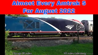 Almost Every Amtrak 5 During August 2022 [upl. by Cinemod857]