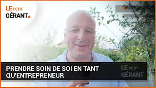 Prendre soin de Soi en tant quEntrepreneur [upl. by Juieta]