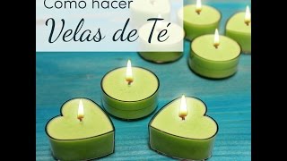 Como hacer velas de té [upl. by Aryk]