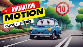 MOTION Full Chapter ANIMATION  Class 9 Science  NCERT  CBSE  trending animation youtube [upl. by Wilkey]