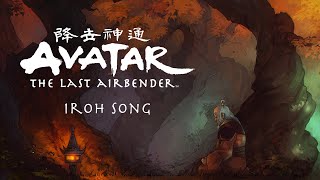 Iroh song Leaves from the vine  Avatar The Last Airbender [upl. by Ardnalak]