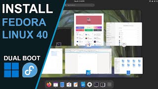 Install Fedora Workstation 40  Dual Boot With Windows [upl. by Aelram727]