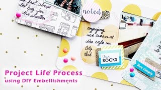 Project Life Process using DIY Embellishments [upl. by Oba]