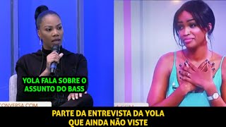 YOLA ARAÚJO FALA PELA PRIMEIRA VEZ SOBRE O ASSUNTO DO BASS [upl. by Tamiko]