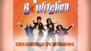 BWitched  Oh Mister Postman [upl. by Gabbie]