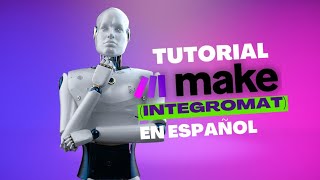 🟣 Tutorial Make integromat  🟨 Completo y paso a paso en Español [upl. by Alisen]