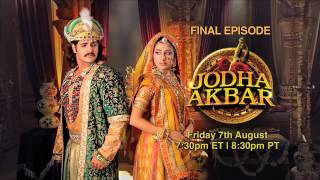 Jodha Akbar  Final Episode [upl. by Nilesoy]