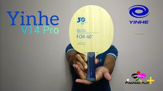 Yinhe V14 Pro Limited Edition  Table tennis blade  Review [upl. by Babbette]