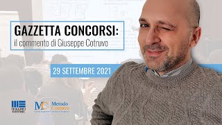 Gazzetta concorsi il commento di Giuseppe Cotruvo del 29092021 [upl. by Teyugn472]