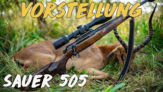 Vorstellung  Sauer 505 [upl. by Ynohtn657]