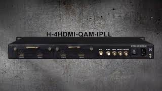 1 4 HDMI to QAM Modulators and IPTV Streaming Encoders 1080p60 [upl. by Eedna]