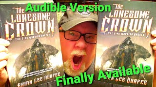 Finally Available Audible THE LONESOME CROWN [upl. by Aidyn]