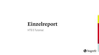 7 Einzelreport  HTS Tutorials [upl. by Orland]