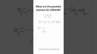 What are the possible isomers for C5H13N  Organic Chemistry  Chemistry EduHub [upl. by Llireva]