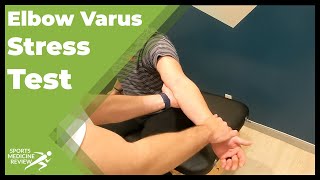 Elbow Varus Stress Test for Elbow LCL Injuries [upl. by Iggy]