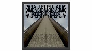 Da Productor  Parallel Dimension Original Mix [upl. by Havard]