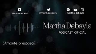 ¿Amante o esposa Con Tere Díaz  Martha Debayle [upl. by Lucila]