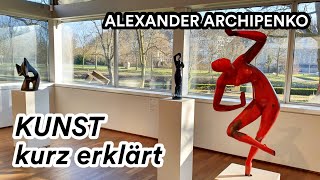 Kunst kurz erklärt  Alexander Archipenko im Saarlandmuseum [upl. by Nnylhtak771]