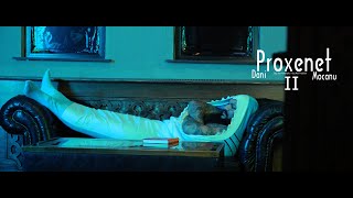 Dani Mocanu 🦈 Proxenet ll Official Video [upl. by Romeu]