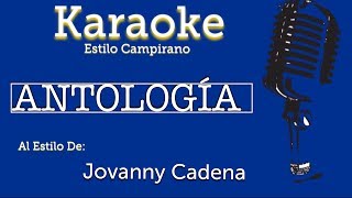 Antologia  Karaoke  Jovanny Cadena [upl. by Nnahgiel]