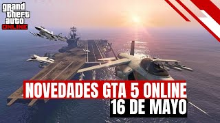 Novedades semanales GTA 5 online 16 de Mayo [upl. by Hyams298]