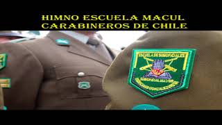 HIMNO ESCUELA MACUL CARABINEROS DE CHILE [upl. by Trinette]